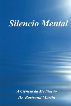 Paperback Silencio Mental: A Ciência da Meditação [Portuguese] Book