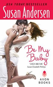 Be My Baby - Book #2 of the Baby