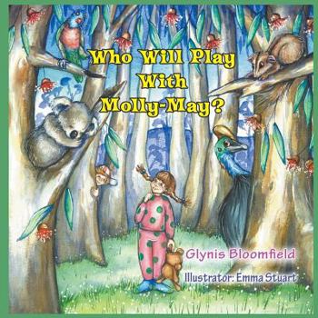 Paperback Who Will Play with Molly-May? Book