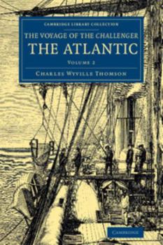 Paperback Voyage of the Challenger: The Atlantic: A Preliminary Account of the General Results of the Exploring Voyage of HMS Challenger During the Year 1 Book