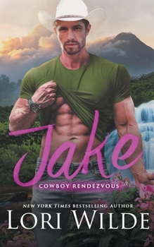 Jake - Book #2 of the Cowboy Rendezvous