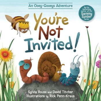 Paperback You're Not Invited!: An Ooey-Gooeys Adventure Book