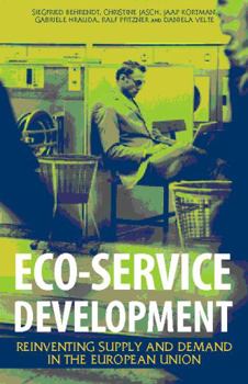 Hardcover Eco-service Development: Reinventing Supply and Demand in the European Union Book