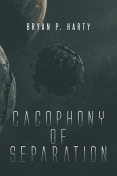 Paperback Cacophony Of Separation Book