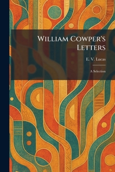 William Cowper's Letters: A Selection