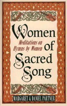 Paperback Women of Sacred Song: Meditations on Hymns by Women Book
