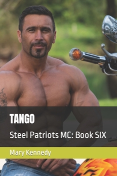 Paperback Tango: Steel Patriots MC: Book SIX Book