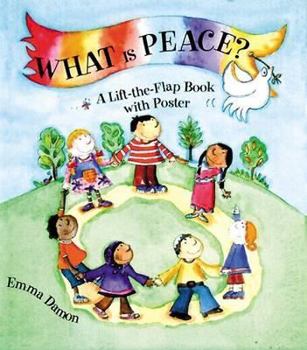 Hardcover What Is Peace?: A Lift-The-Flap Book with Poster Book