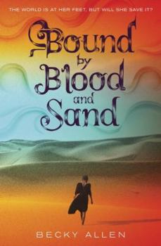 Blood and Sand - Book #1 of the Bound by Blood and Sand