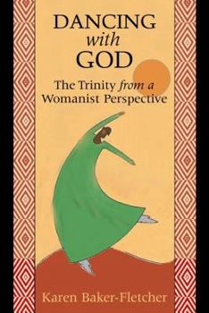 Paperback Dancing with God: The Trinity from a Womanist Perspective Book