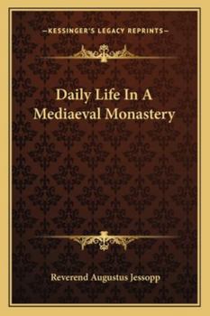 Paperback Daily Life In A Mediaeval Monastery Book