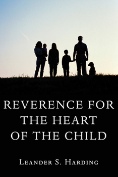 Paperback Reverence for the Heart of the Child Book