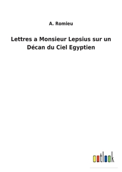 Paperback Lettres a Monsieur Lepsius sur un Décan du Ciel Egyptien [French] Book