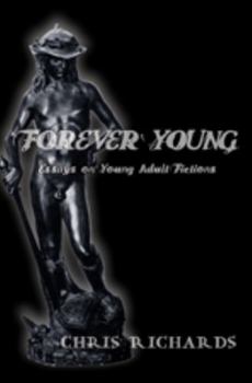 Hardcover Forever Young: Essays on Young Adult Fictions Book