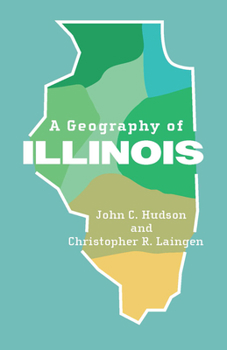 Hardcover A Geography of Illinois Book