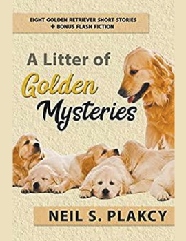 Paperback A Litter of Golden Mysteries: 8 Golden Retriever Mysteries + Flash Fiction Book