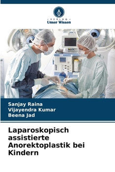 Paperback Laparoskopisch assistierte Anorektoplastik bei Kindern [German] Book