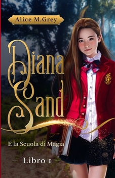 Paperback Diana Sand e la Scuola di Magia [Italian] Book