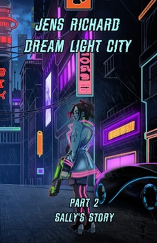 Paperback Dream Light City: Part 2 Sally's story Book