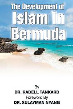 Paperback The Development of Islam in Bermuda Book