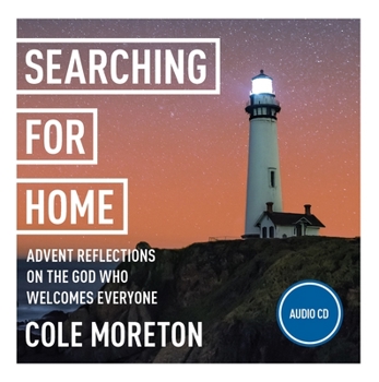 Audio CD Searching for Home: Advent Reflections on the God Who Welcomes Everyone: York Courses Book