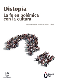 Paperback Distopía. La fe en polémica con la cultura [Spanish] Book