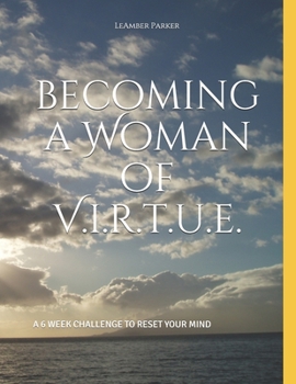 Paperback Becoming a woman of V.i.r.t.u.e. Book