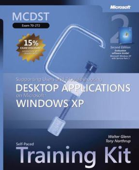 Hardcover MCDST Self-Paced Training Kit (Exam 70-272): Supporting Users and Troubleshooting Desktop Applications on Microsoft Windows XP [With CDROM] Book