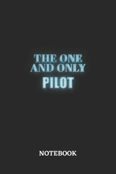 The One And Only Pilot Notebook: 6x9 inches - 110 dotgrid pages - Greatest Passionate working Job Journal - Gift, Present Idea