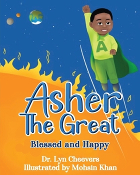 Paperback Asher the Great: Blessed and Happy Book