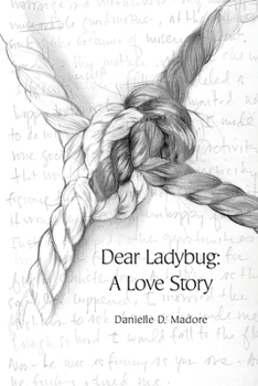 Paperback Dear Ladybug: A Love Story Book