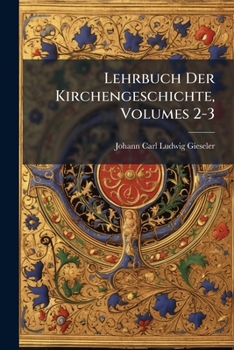 Paperback Lehrbuch Der Kirchengeschichte, Volumes 2-3 Book