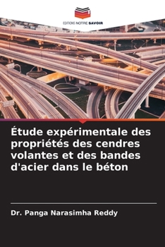 Paperback Étude expérimentale des propriétés des cendres volantes et des bandes d'acier dans le béton [French] Book