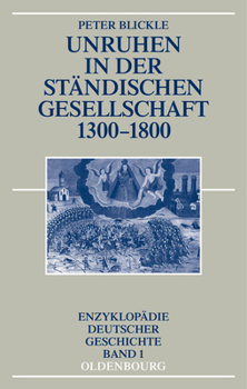 Hardcover Unruhen in Der Ständischen Gesellschaft 1300-1800 [German] Book