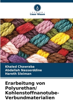 Paperback Erarbeitung von Polyurethan/ Kohlenstoffnanotube-Verbundmaterialien [German] Book