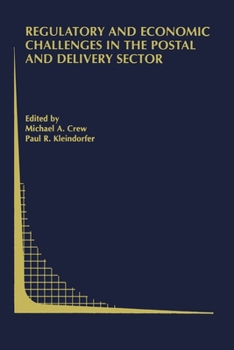 Paperback Regulatory and Economic Challenges in the Postal and Delivery Sector Book
