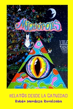 Paperback Michiópolis: Relatos desde la gatuidad [Spanish] Book