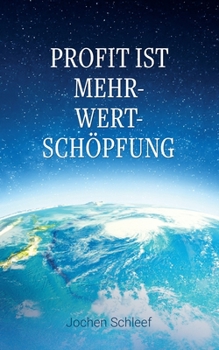 Paperback Profit ist Mehr-Wert-Schöpfung [German] Book