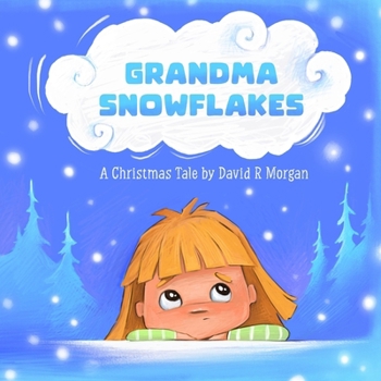 Paperback Grandma Snowflakes: A Christmas Tale Book