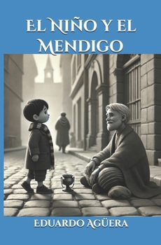 Paperback El niño y el mendigo: Fábula [Spanish] Book