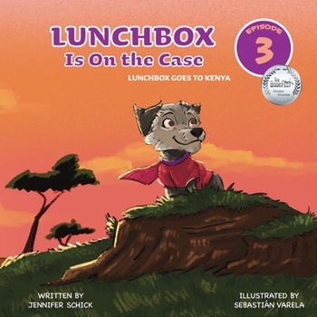 Paperback Lunchbox Is On the Case: Episode 3: Lunchbox Goes to Kenya Book