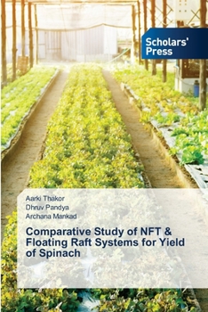 Paperback Comparative Study of NFT & Floating Raft Systems for Yield of Spinach Book