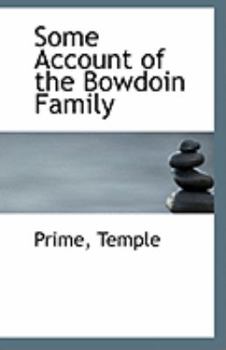 Paperback Some Account of the Bowdoin Family Book