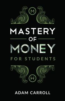 Paperback Mastery Of Money For Students Book