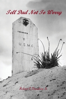 Paperback Tell Dad Not to Worry Book