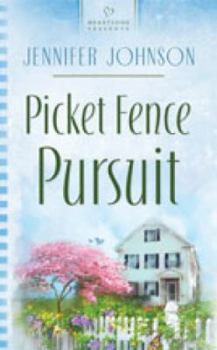 Picket Fence Pursuit - Book #1 of the Hoosier Crossroads