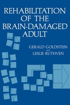 Hardcover Rehabilitation of the Brain-Damaged Adult Book