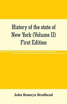 Paperback History of the state of New York (Volume II) First Edition Book