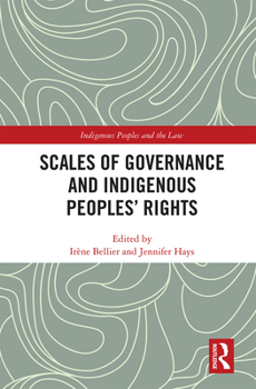 Paperback Scales of Governance and Indigenous Peoples' Rights Book