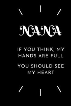 nana my heart: Lined Journal Notebook for nana, mom
